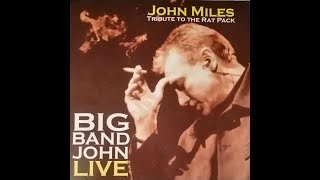 John Miles with The Dave Connolly Big Band - Tribute the Rat Pack - 2003