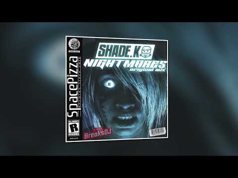 Shade K - Nightmares