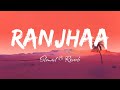 Ranjhaa--FUKRA INSAAN (Slowed & Reverb)