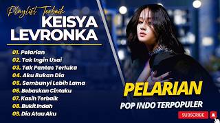 Download lagu Keisya Levronka - PELARIAN - TAK PANTAS TERLUKA - AKU BUKAN DIA || POP INDO TERPOPULER 2026 mp3