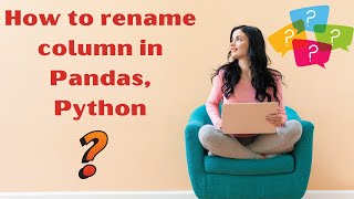 How to rename column in Pandas | Rename column names in Python Pandas Dataframe | Learn Python