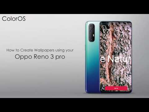 How to Create Wallpapers Using Oppo Reno 3 Pro