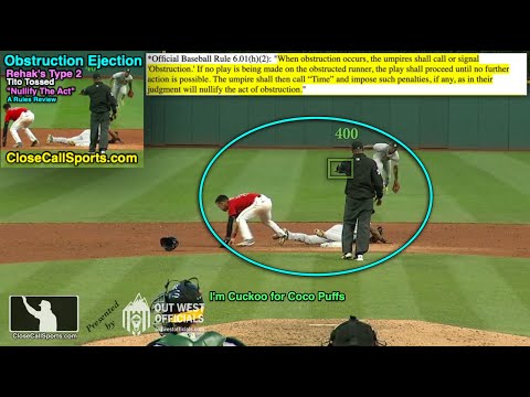 Ejection 064 - Tito Tossed After Umpire Rehak's Obstruction 2 Call & A Rules Review of Nullification