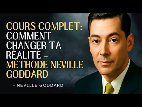 🎓 MINI COURS COMPLET DE NEVILLE GODDARD  RÉVEILLEZ VOTRE POUVOIR CRÉATIF ! ✨