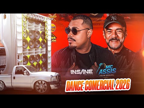 DANCE COMERCIAL REMIX 2026 - 🎧 INSANE DJ E MC ASSIS 🎤🇧🇷 A DUPLA SHOW DO SOM AUTOMOTIVO 💥🚀