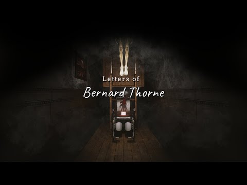 Letters of Bernard Thorne Launch Trailer