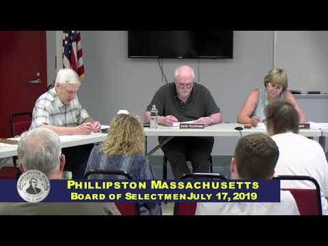 Phillipston, MA  Board of Selectmen Meeting 7/17/19