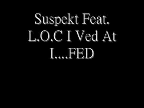 Suspekt Feat. L.O.C - I Ved iii..