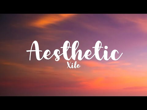 Xilo - Aesthetic (Lyrics)