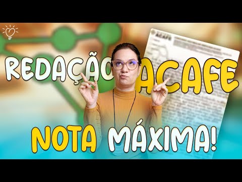 REDAÇÃO ACAFE: O Passo a Passo para a Melhor Nota!