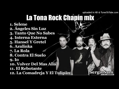 La Tona Rock Chapin mix