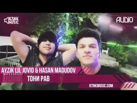 AYZIK ft HASAN MADUDOV - ТОНИ РАВ