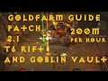 $$ Gold farming Guide $$ Patch 2.1 Goblin Vault + T6 ...
