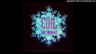 B2 - Coil - The Snow (Answers Come In Dreams II)