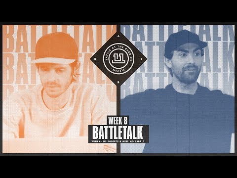 BATB 11 | Battletalk: Week 8 - with Mike Mo and Chris Roberts