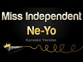 Ne Yo Miss Independent Karaoke Version
