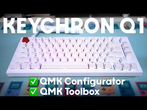 Customizing the Keychron Q1 with QMK Configurator and Toolbox
