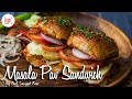 Masala Pav Sandwich Indian Street Food Recipes Chef Sanjyot Keer Your Food Lab