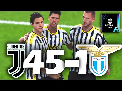 JUVENTUS FC VS SS LAZIO  / 45-1 / eFootball 24