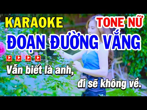 Karaoke Đoạn Đường Vắng Tone Nữ Nhạc Trẻ Xưa 8x 9x Beat Hay | Karaoke Phi Long