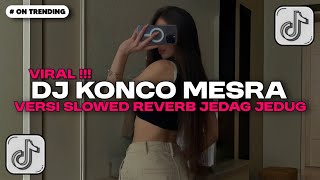 Download lagu DJ KONCO MESRA VERSI SLOWED REVERB JEDAG JEDUG DJ SUNGGUH SAYANG AKU TAK BISA LANGSUNG MENGUNGKAPKAN mp3 Download lagu DJ KONCO MESRA VERSI SLOWED REVERB JEDAG JEDUG DJ SUNGGUH SAYANG AKU TAK BISA LANGSUNG MENGUNGKAPKAN mp3