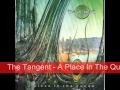 The Tangent - A Place In The Queue (2006)