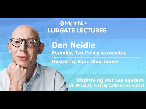 Ludgate Lecture with Dan Neidle: Improving our tax system