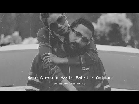 Nate Curry x Haiti Babii - Active