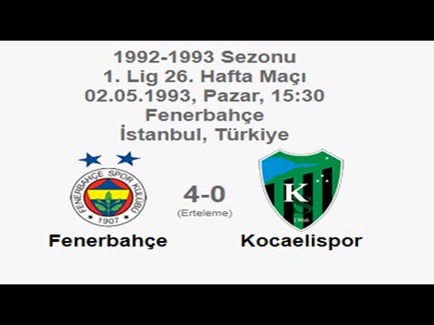Fenerbahçe 4-0 Kocaelispor [HD] 02.05.1993 - 1992-1993 Turkish 1st League Matchday 26