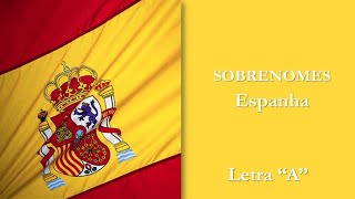 SOBRENOMES NA ESPANHA - Iniciados com a Letra A