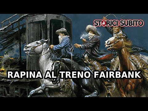 STORIA del FAR WEST: la leggendaria caccia all'uomo per la rapina al treno Fairbank