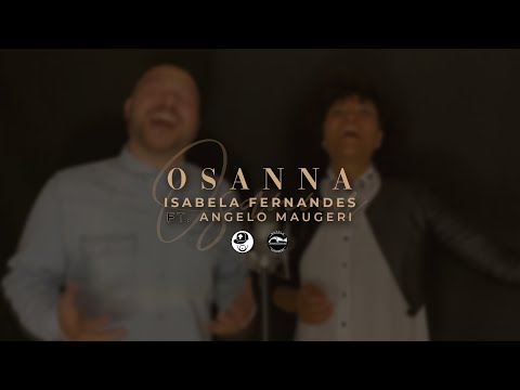 Isabela Fernandes - Osanna ft. Angelo Maugeri (Official Music Video)