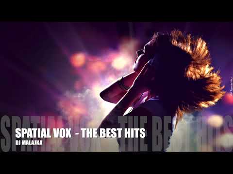 SPATIAL VOX - THE BEST HITS ( DJ MALAJKA GOLD COLLECTION )