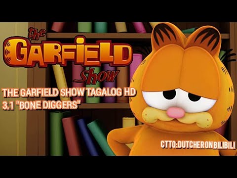 The Garfield Show TAGALOG HD 3.1 "Bone Diggers"