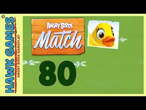 Angry Birds Match ⭐ Level 80 - Walkthrough, No Boosters