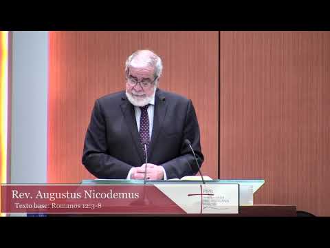 Rev. Augustus Nicodemus Romanos 12: 3-8 16092018