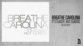 Breathe Carolina - No Vacancy