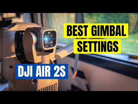 Best DJI Air 2S Gimbal Settings (and Yaw) for Cinematic Footage 🚁 DJI Air 2S Beginners Guide 📸