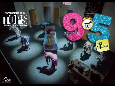 TOPS - 9 to 5 The Musical - The Get In - 20/05/2018