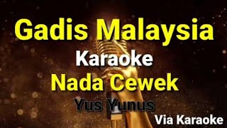 Download lagu Gadis Malaysia-Karaoke Dangdut-Nada Cewek-Yus Yunus mp3