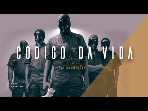 Código da Vida  - Vai Amanhecer (Lyric clip)