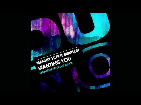 Mannix feat.Pete Simpson - Wanting You (Richard Earnshaw Extended Sugarsoul Mix)