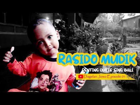 RASIDO MUDIK | DAGELAN JOWO - Episode 01