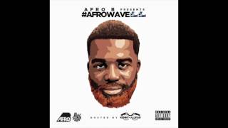 Afro B - Good Wood (AfroWave Audio)