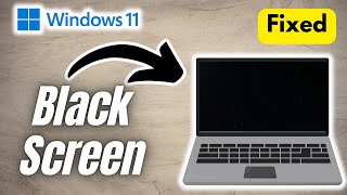 How to Fix Pc Black Screen Windows 11 | Full Guide