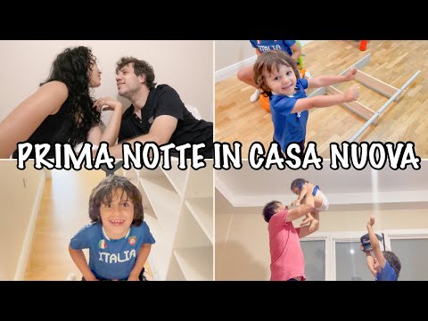 LA NOSTRA PRIMA NOTTE NELLA CASA NUOVA E VINCIAMO GLI EUROPEI🇮🇹 | Family Vlog