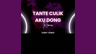Download lagu Tante Culik Aku Dong (Remix) mp3 Download lagu Tante Culik Aku Dong (Remix) mp3