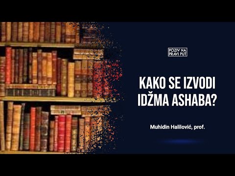 KAKO SE IZVODI IDŽMA ASHABA - Muhidin Halilović, prof. ᴴᴰ┇Poziv na pravi put
