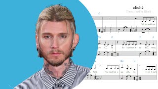 mgk — cliché — Piano Sheet Music