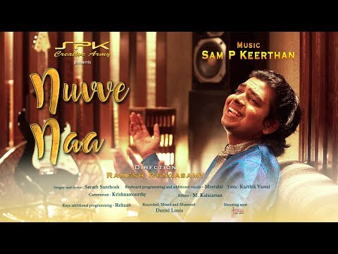 Nuvve Naa Video Song | 4K | Sam P Keerthan/sarath santosh|telugulovesong|ramesh|quawalisong|NEW love